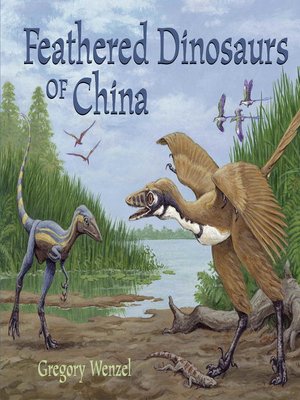 cover image of Feathered Dinosaurs of China